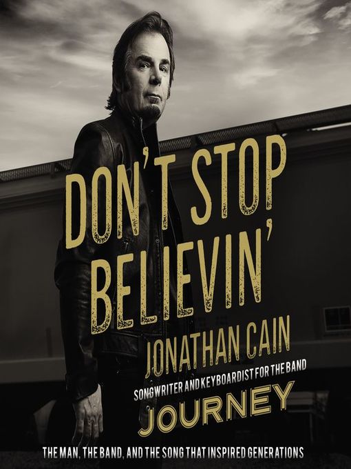 Title details for Don't Stop Believin' by Jonathan Cain - Available